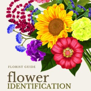 Florist Guide, Flower Identification: Learn 150+ NEW FLOWERS