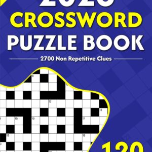2026 Crossword Puzzle Book: 120 Large Print Crossword Puzzle Book for Adults and Seniors Including Solutions for Brainstorming, 2700 Non-repetitive clues