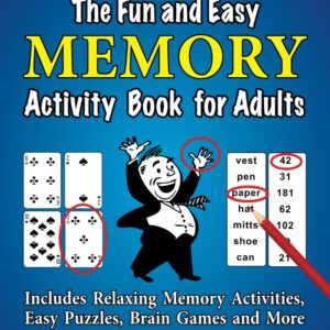 The Fun and Easy Memory Activity Book for Adults: Includes Relaxing Memory Activities, Easy Puzzles, Brain Games and More