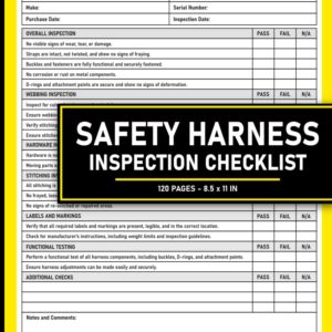 Safety Harness Inspection Checklist: Fall Protection Harnesses Pre-Use Inspection Report Book | 120 Pages.